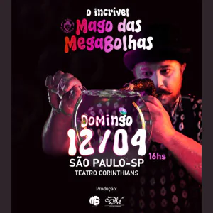 O Mago das Megabolhas no Teatro Corinthians