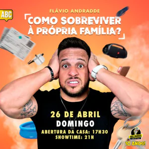 Flavio Andrade - Como Sobreviver a Própria Familia