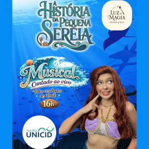 A História da Pequena Sereia - O Musical Ao Vivo