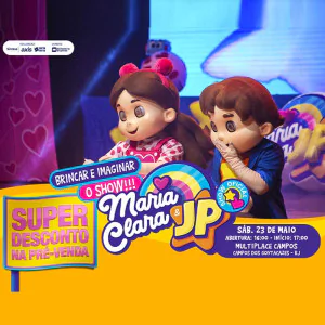 Maria Clara e JP em Campos dos Goytacazes | Brincar e Imaginar O Show