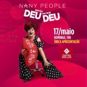 Nany People - Então Deu no que Deu