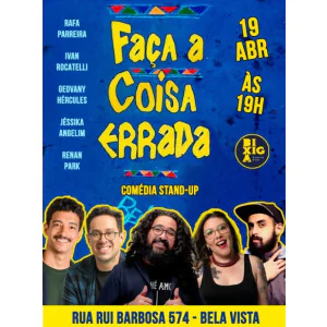 Faça a Coisa Errada - Comédia Stand-up