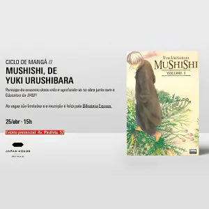Ciclo de Mangá: Japão nos Quadrinhos - Mushishi de Yuki Urushibara