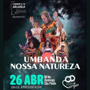 Guerreiros de Aruanda Apresenta | Umbanda - Nossa Natureza