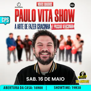 Paulo Vita - A Arte de Fazer Gracinha e Passar Vergonha