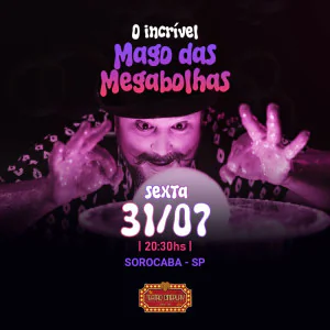 O Mago das Megabolhas em Sorocaba