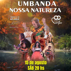 Guerreiros de Aruanda Apresenta | Umbanda - Nossa Natureza