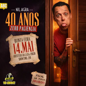 Nil Agra - 40 Anos, Zero Paciência