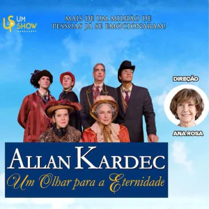 Allan Kardec - Um Olhar Para a Eternidade