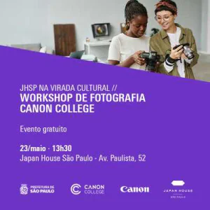Workshop de fotografia  - Canon College - Virada Cultural 2026