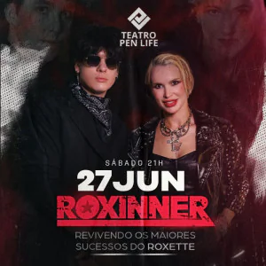 Roxinner: Uma Homenagem ao Roxette