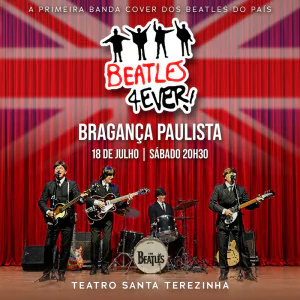 Beatles 4Ever em Bragança Paulista
