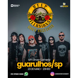 DEEP ILLUSIONS - GUNS N' ROSES COVER EM GUARULHOS