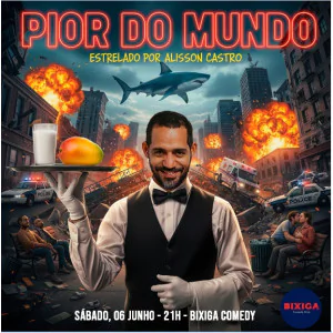Alisson Castro em Pior do Mundo no Bixiga Comedy 