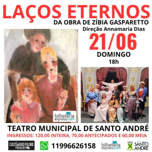 Laços Eternos - Da obra de Zíbia Gasparetto