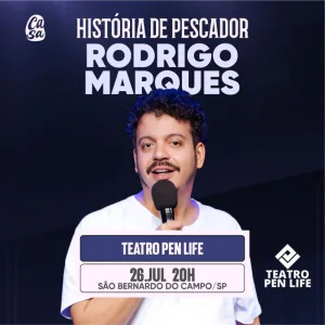 Rodrigo Marques apresenta História de Pescador