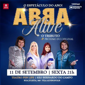 ABBA ALIVE - O Espetáculo do Ano