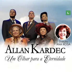 Allan Kardec em Caraguatatuba - Um Olhar para a Eternidade