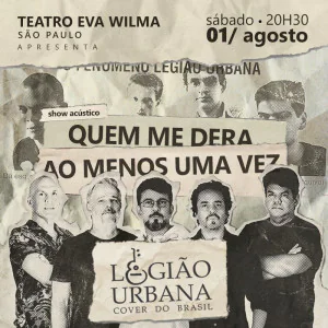 "Show Acústico - Quem Me Dera ao Menos Uma Vez" com Legião Urbana Cover do Brasil