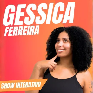 Gessica Ferreira em "Um Show Interativo"