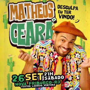 Matheus Ceará em “Desculpa eu ter vindo!”