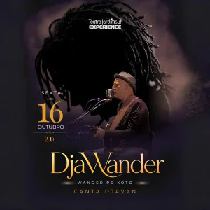 DjaWander - Wander Peixoto canta Djavan 