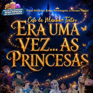 Café da Manhã - Era Uma Vez... As Princesas