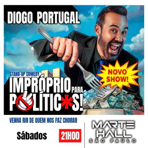 DIOGO PORTUGAL - IMPRÓPRIO PARA POLÍTICOS - STAND UP COMEDY NO MARTE HALL SP