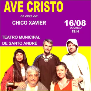 AVE CRISTO "DA OBRA DE CHICO XAVIER"