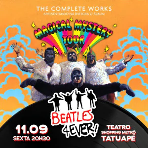 Beatles 4Ever - The Complete Works: "Magical Mystery Tour"