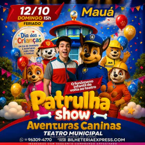 Patrulha Show Aventuras Caninas em Mauá