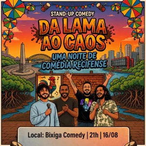  Da Lama Ao Caos - Stand Up Comedy