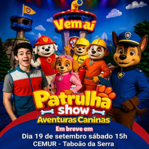 Patrulha Show Aventuras Caninas em Taboão da Serra