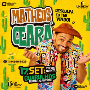Matheus Ceará em Guarulhos no Teatro Adamastor