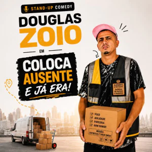 Douglas Zoio - Coloca Ausente e Já era - SP - Bixiga Comedy