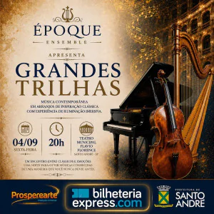 Époque Ensemble apresenta: Grandes Trilhas