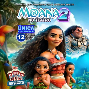 Moana 2 no Teatro