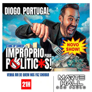DIOGO PORTUGAL - IMPRÓPRIO PARA POLÍTICOS - STAND UP COMEDY NO MARTE HALL SP