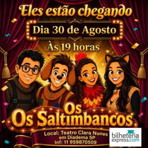 Os Saltimbancos em Diadema: Ingressos para o Clássico Infantil no Teatro Clara Nunes.