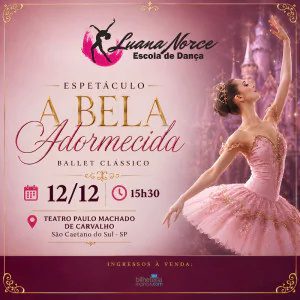 Espetáculo Luana Norce Escola de Dança - A Bela Adormecida