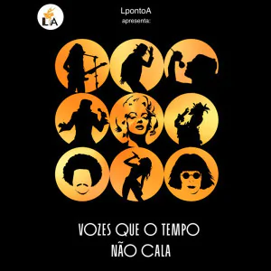 Vozes que o Tempo não Cala