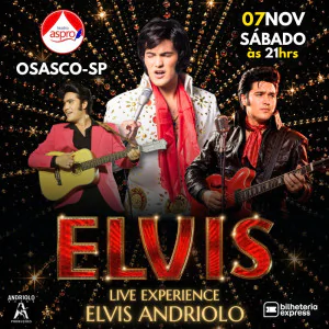ELVIS - Live Experience com Elvis Andriolo em Osasco