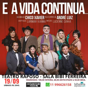 E a Vida Continua... Da obra de Chico Xavier