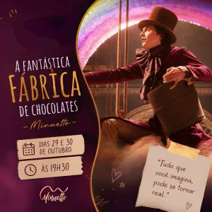 A Fantástica Fábrica de Chocolates - Minuetto