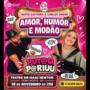 Nathi Gaiteira na Zona Norte SP - Amor, Humor e Modão