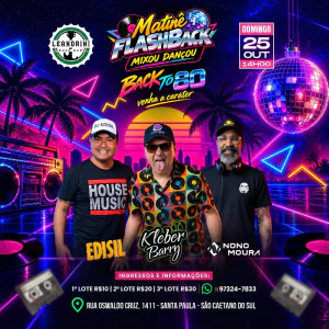 Matinê Flashback Mixou Dançou