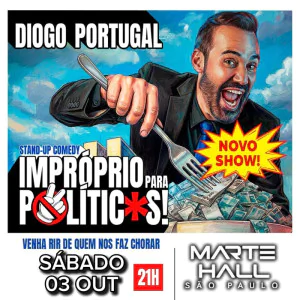 Diogo Portugal - Impróprio para Políticos - Stand Up Comedy