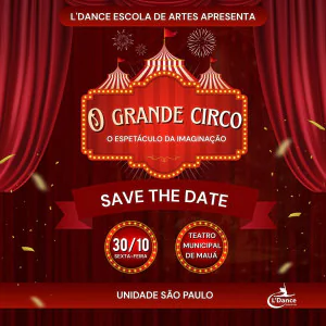 O Grande Circo - O espetáculo da imaginação (Unidade SP)