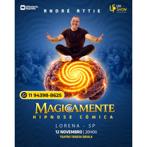 Magicamente em Lorena - André Attie Hipnose Cômica