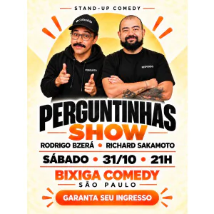 Richard Sakamoto e Rodrigo Bzerá em Perguntinha Show | SP | Bixiga Comedy
